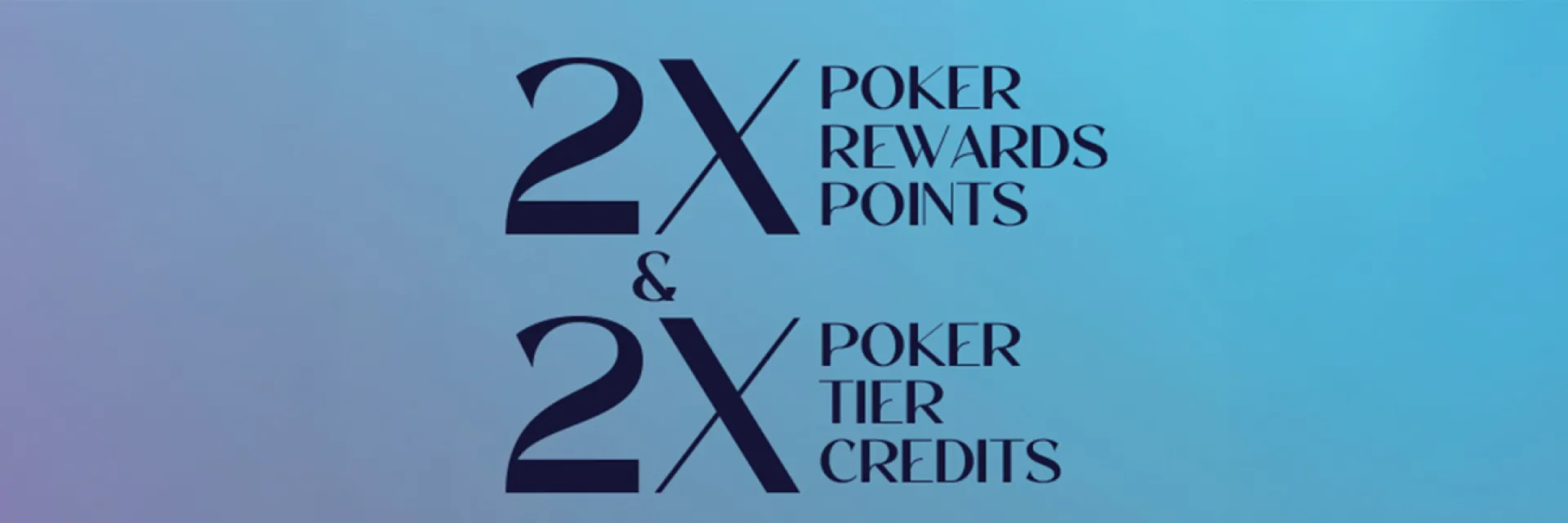 2X Poker Rewards